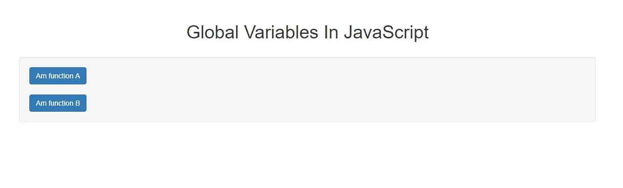 What Is The Use Of Global Variables In JavaScript